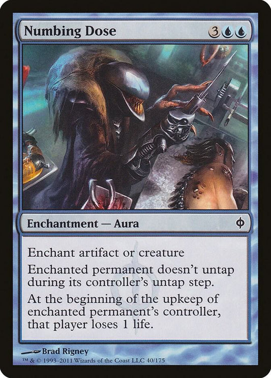 Numbing Dose - New Phyrexia (NPH)