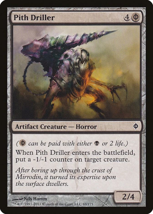 Pith Driller - New Phyrexia (NPH)